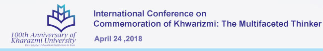 International Conference on Commemoration of Khawrazmi The Multifaceted Thinker